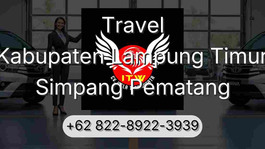 Travel Kabupaten Lampung Timur Simpang Pematang