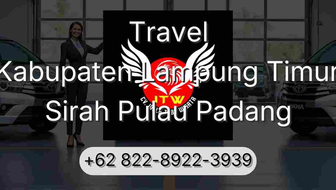 Travel Kabupaten Lampung Timur Sirah Pulau Padang