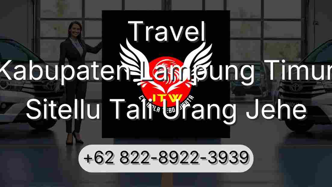 Travel Kabupaten Lampung Timur Sitellu Tali Urang Jehe