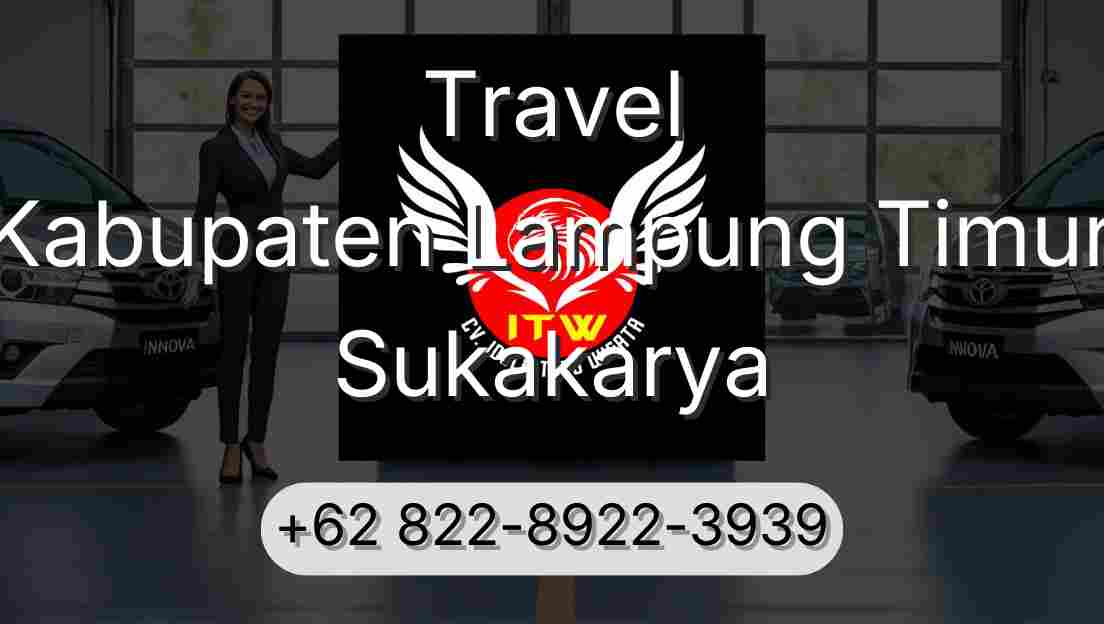 Travel Kabupaten Lampung Timur Sukakarya