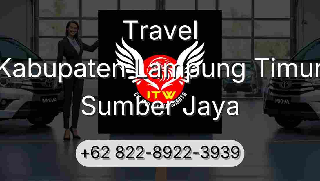 Travel Kabupaten Lampung Timur Sumber Jaya