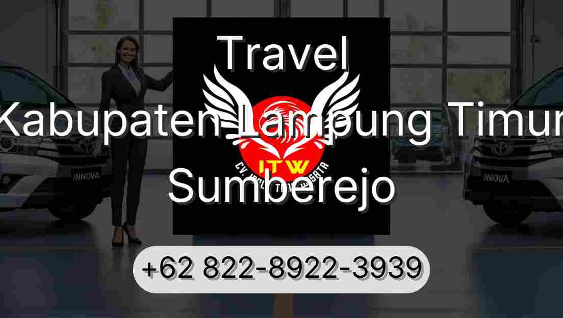 Travel Kabupaten Lampung Timur Sumberejo
