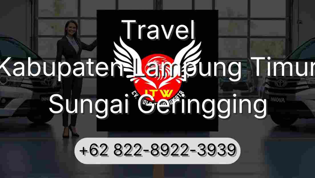 Travel Kabupaten Lampung Timur Sungai Geringging