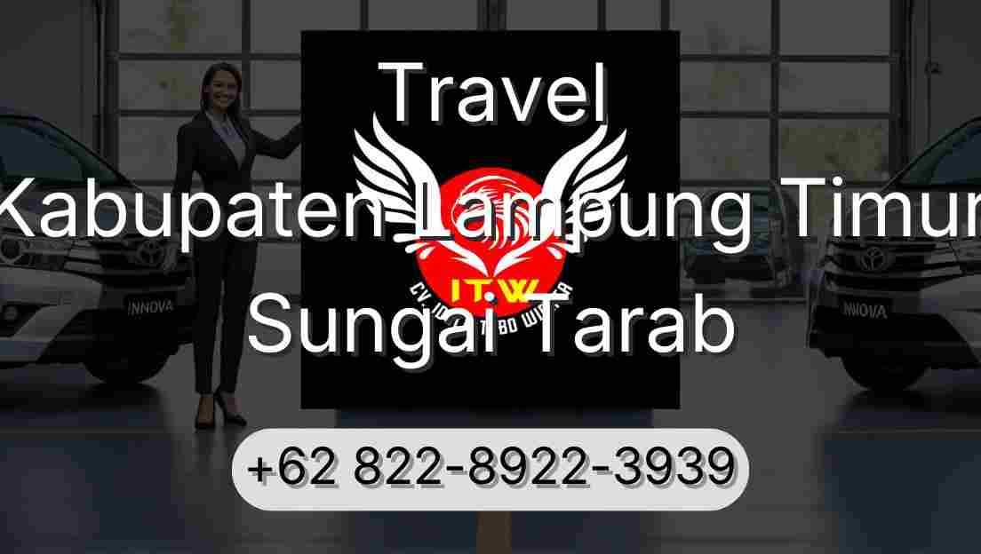Travel Kabupaten Lampung Timur Sungai Tarab