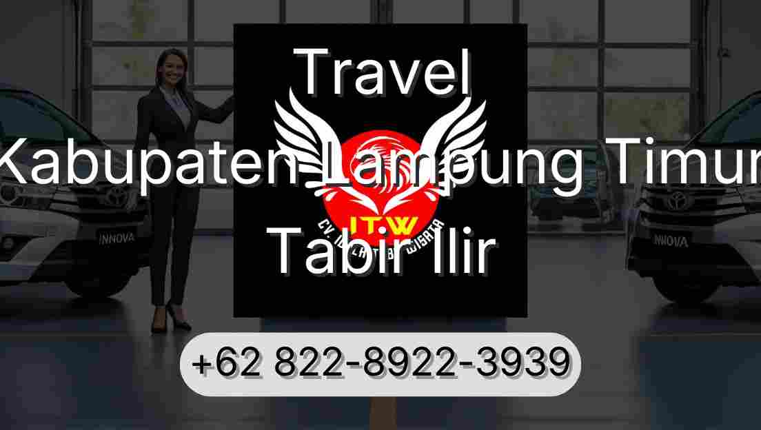 Travel Kabupaten Lampung Timur Tabir Ilir