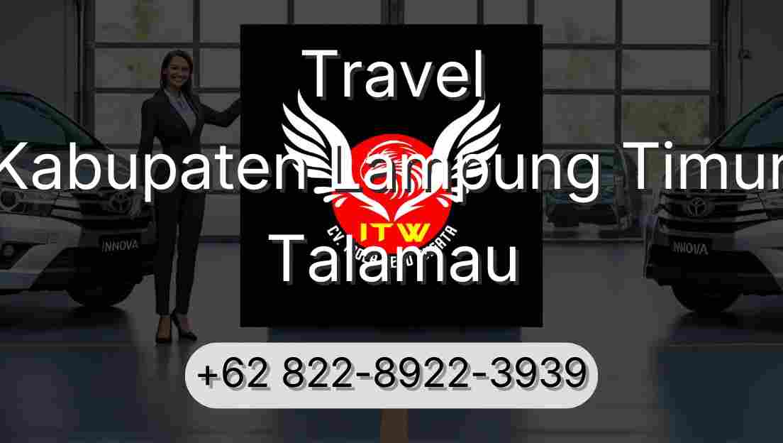 Travel Kabupaten Lampung Timur Talamau