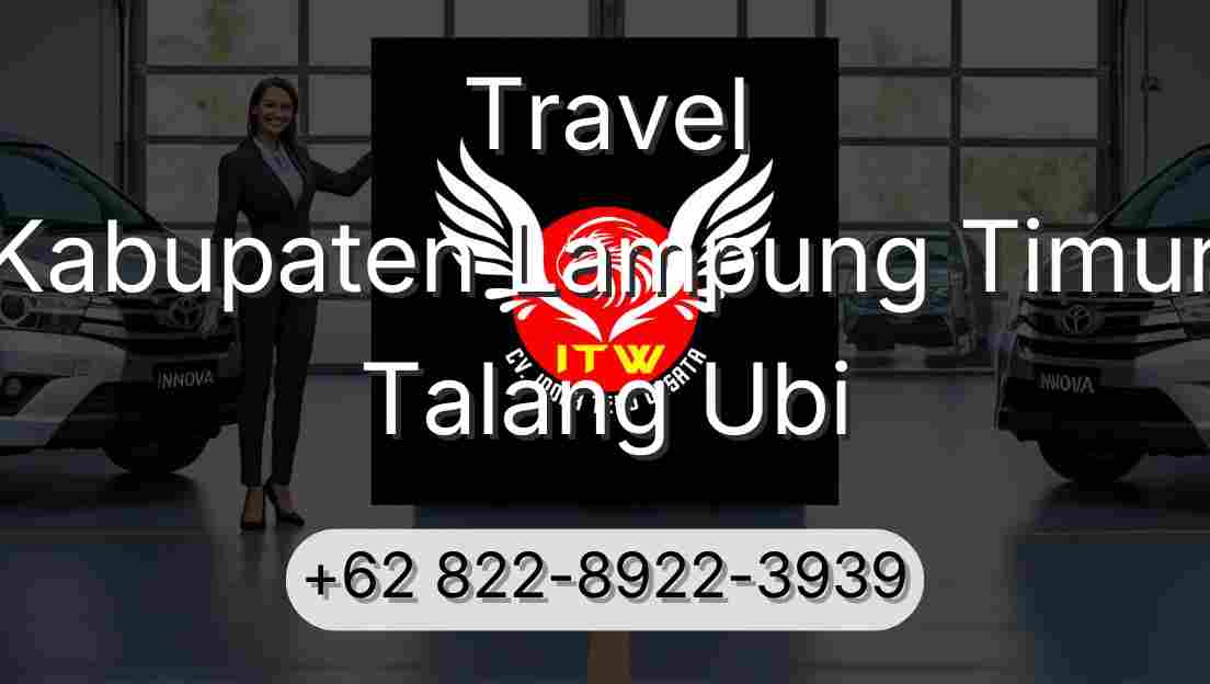 Travel Kabupaten Lampung Timur Talang Ubi