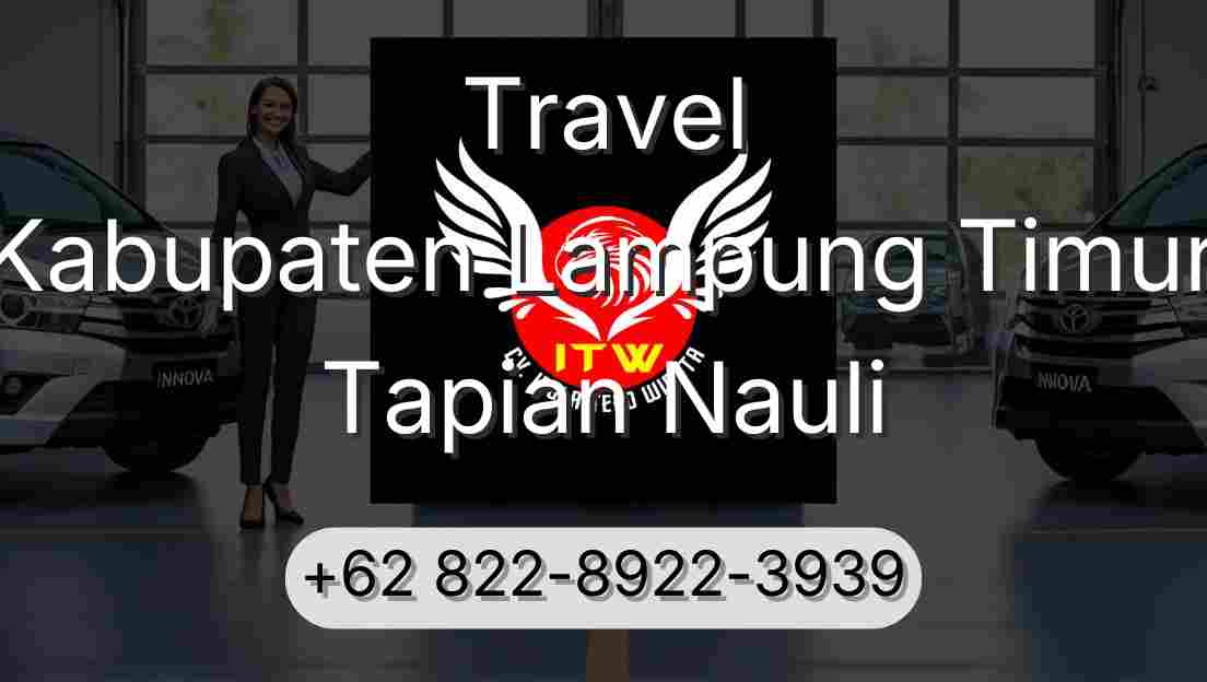 Travel Kabupaten Lampung Timur Tapian Nauli