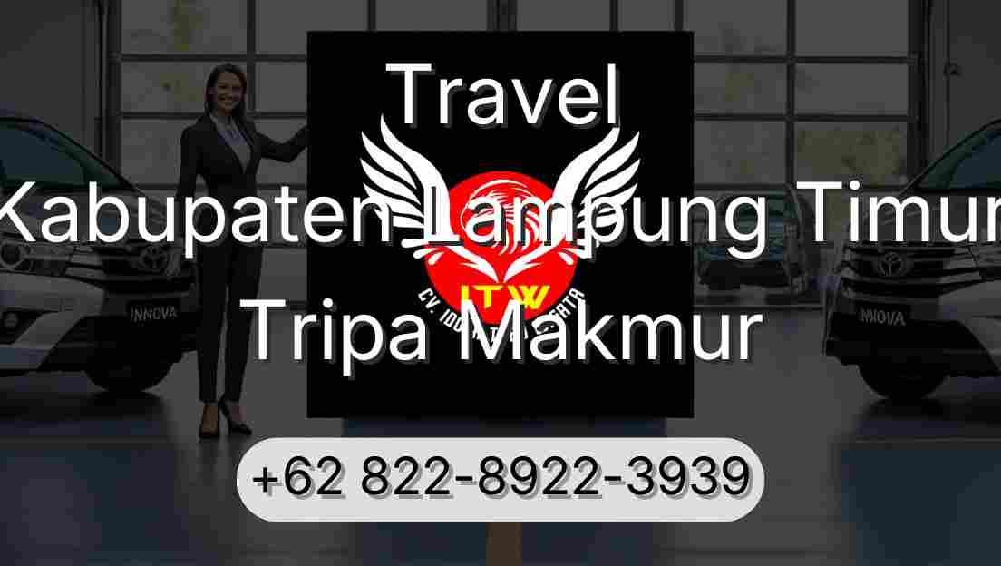 Travel Kabupaten Lampung Timur Tripa Makmur