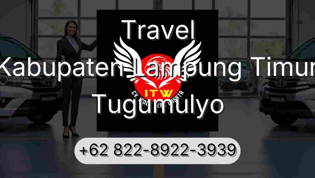 Travel Kabupaten Lampung Timur Tugumulyo