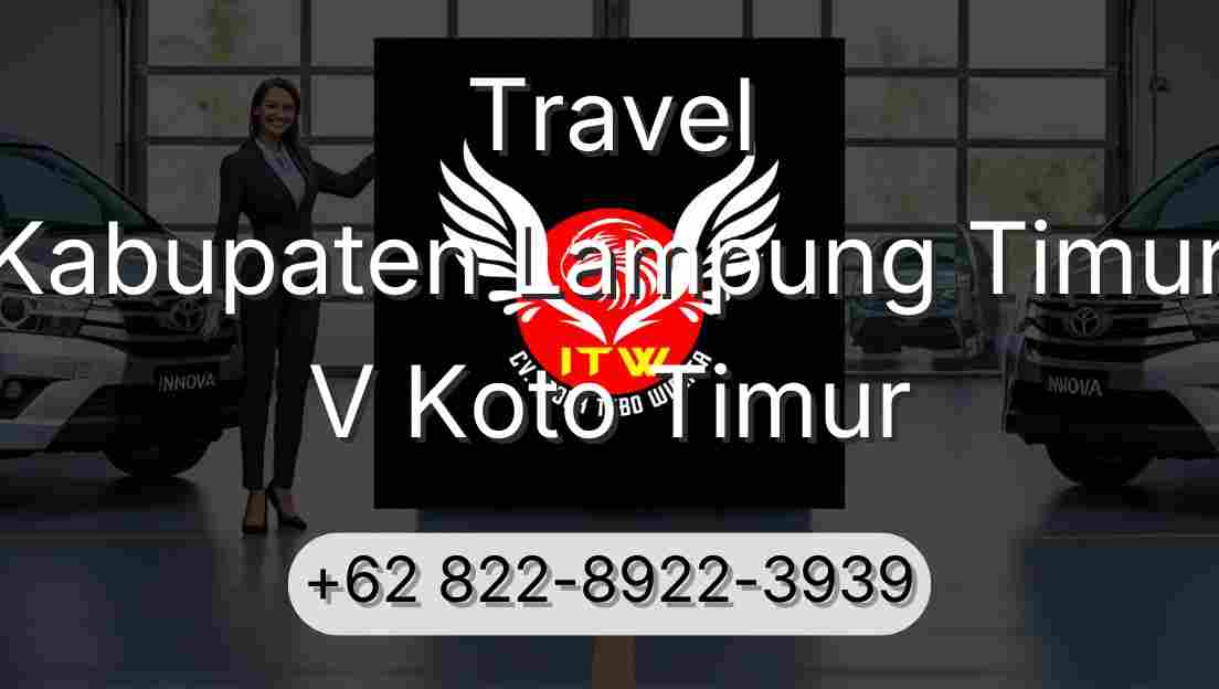 Travel Kabupaten Lampung Timur V Koto Timur