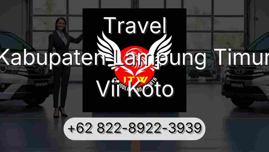 Travel Kabupaten Lampung Timur Vii Koto