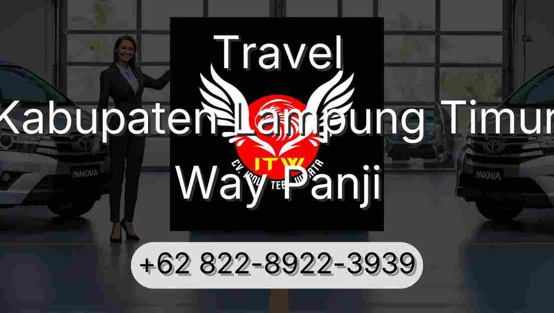 Travel Kabupaten Lampung Timur Way Panji