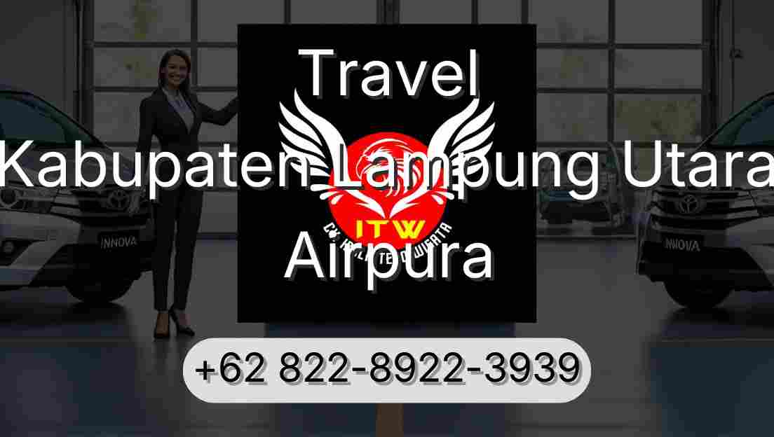 Travel Kabupaten Lampung Utara Airpura