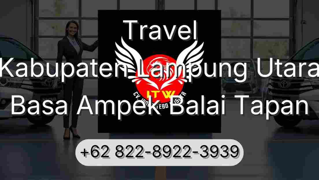 Travel Kabupaten Lampung Utara Basa Ampek Balai Tapan
