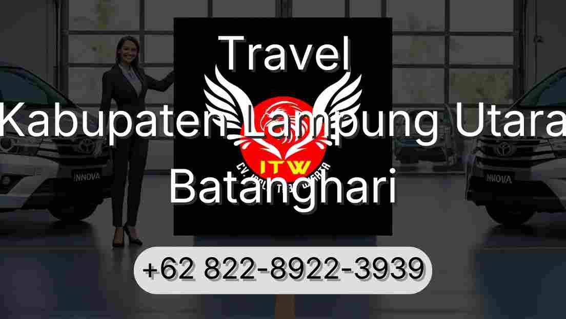 Travel Kabupaten Lampung Utara Batanghari