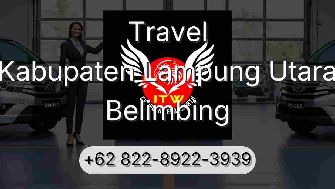 Travel Kabupaten Lampung Utara Belimbing