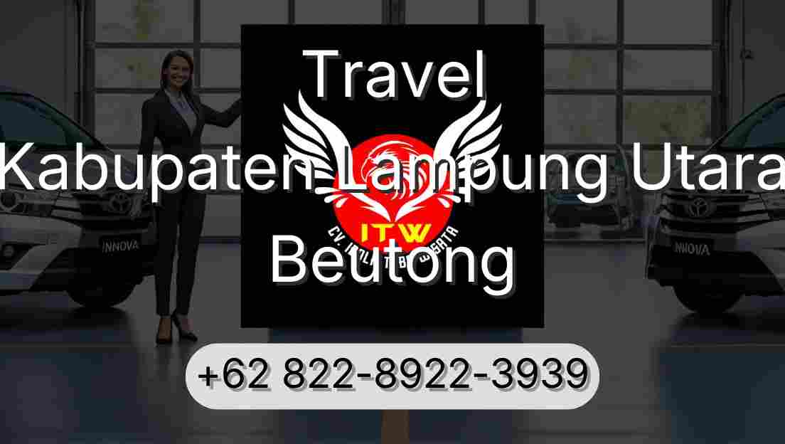 Travel Kabupaten Lampung Utara Beutong
