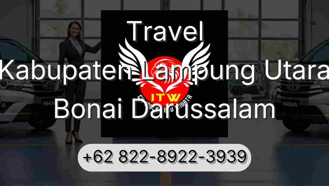 Travel Kabupaten Lampung Utara Bonai Darussalam