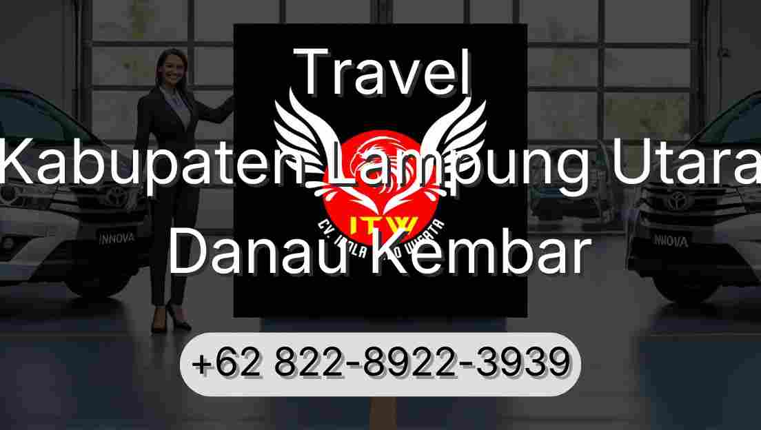 Travel Kabupaten Lampung Utara Danau Kembar