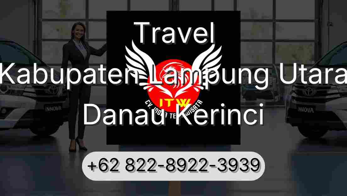 Travel Kabupaten Lampung Utara Danau Kerinci
