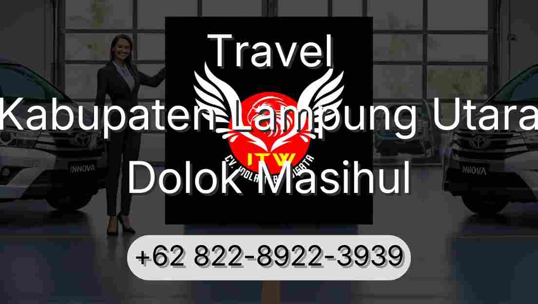 Travel Kabupaten Lampung Utara Dolok Masihul