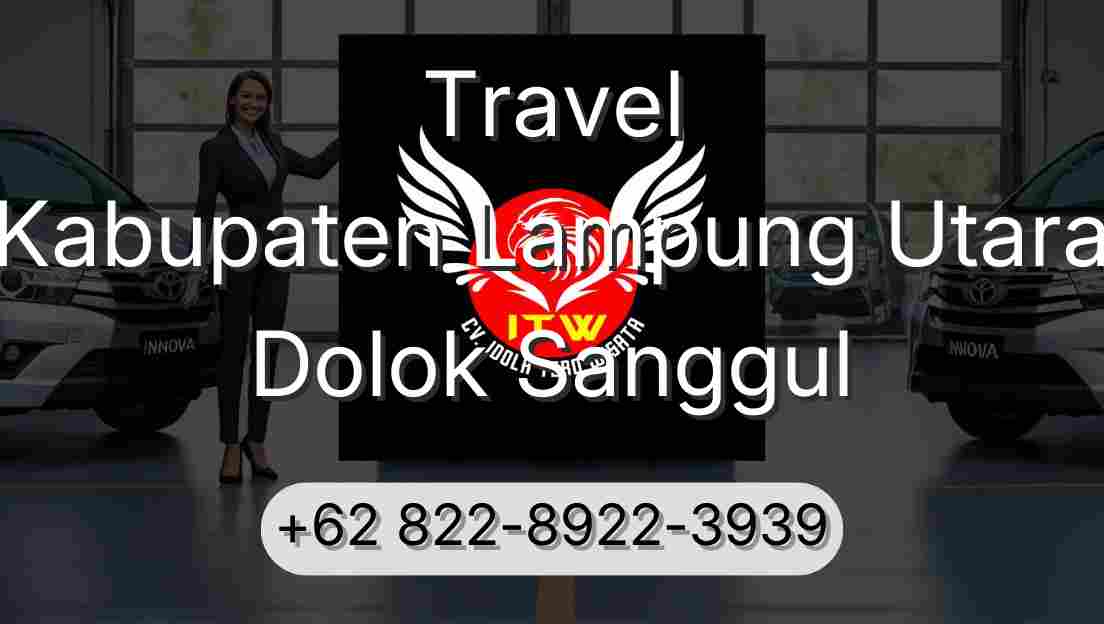 Travel Kabupaten Lampung Utara Dolok Sanggul