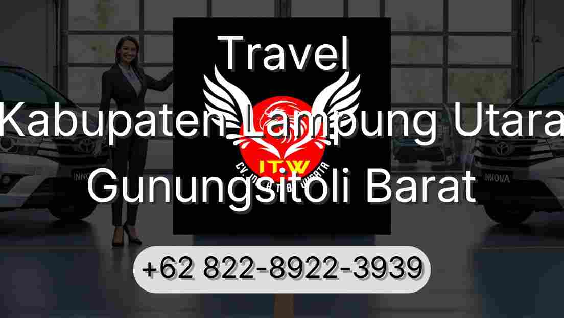 Travel Kabupaten Lampung Utara Gunungsitoli Barat