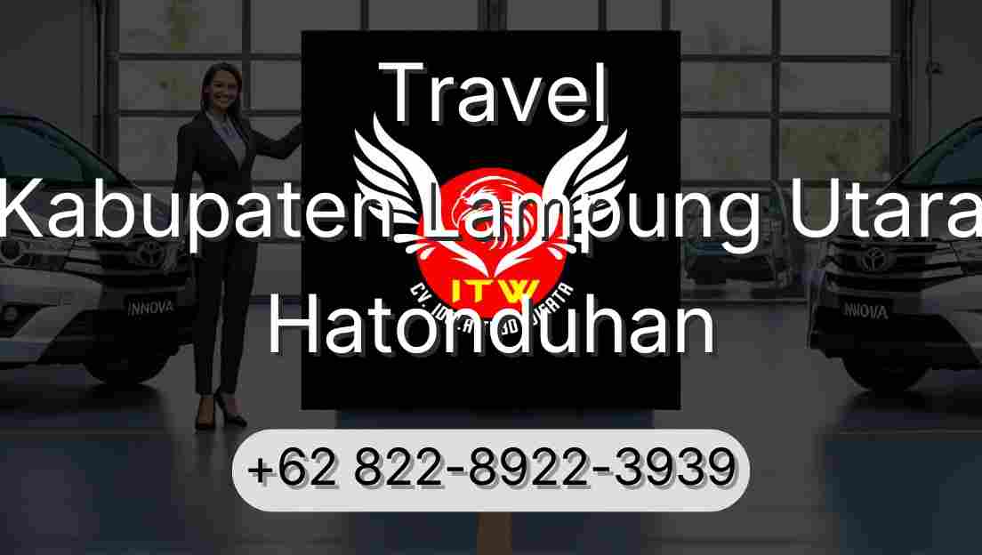 Travel Kabupaten Lampung Utara Hatonduhan