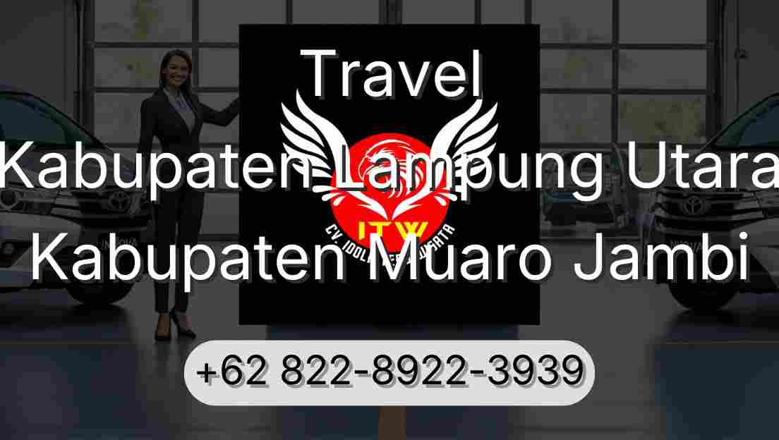Travel Kabupaten Lampung Utara Kabupaten Muaro Jambi