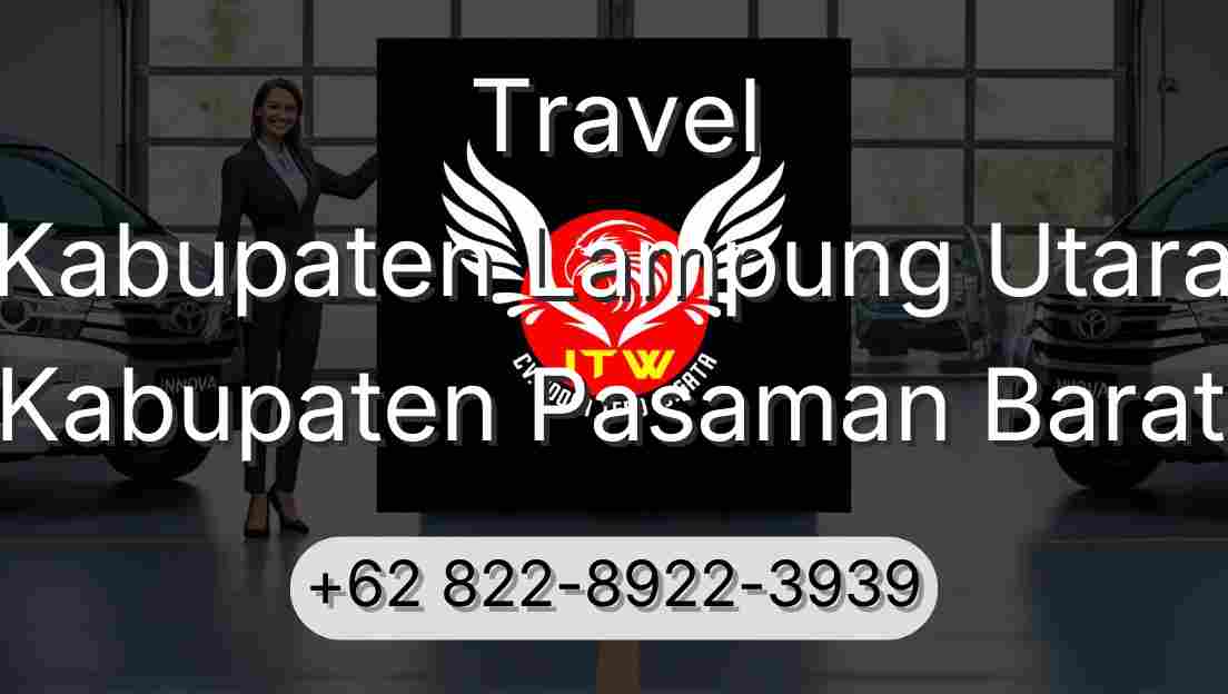 Travel Kabupaten Lampung Utara Kabupaten Pasaman Barat