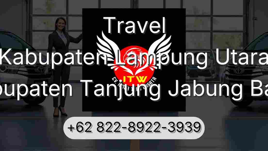 Travel Kabupaten Lampung Utara Kabupaten Tanjung Jabung Barat