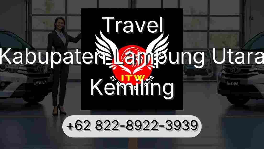 Travel Kabupaten Lampung Utara Kemiling