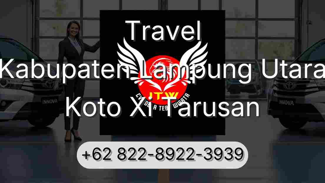 Travel Kabupaten Lampung Utara Koto Xi Tarusan