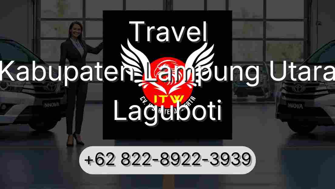 Travel Kabupaten Lampung Utara Laguboti