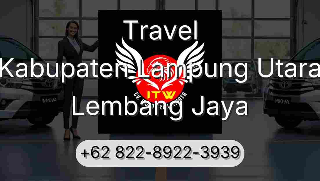Travel Kabupaten Lampung Utara Lembang Jaya