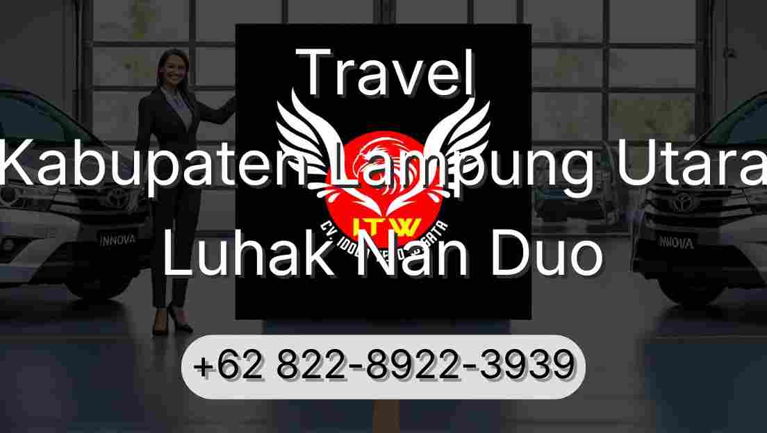Travel Kabupaten Lampung Utara Luhak Nan Duo