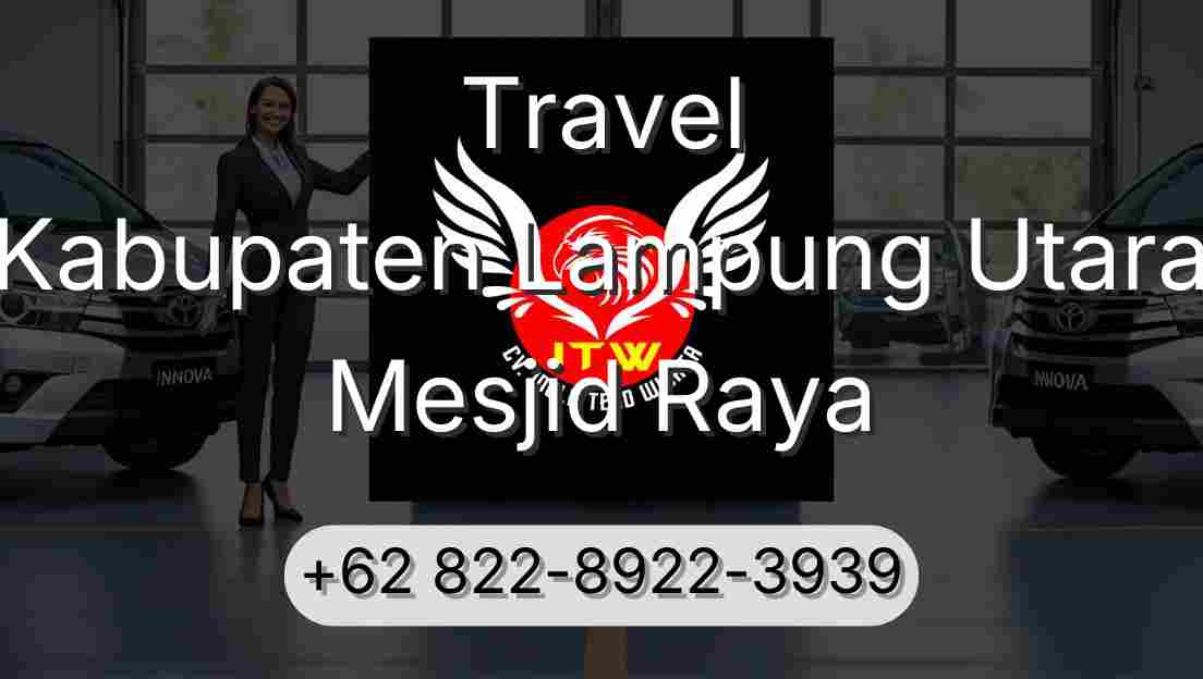 Travel Kabupaten Lampung Utara Mesjid Raya