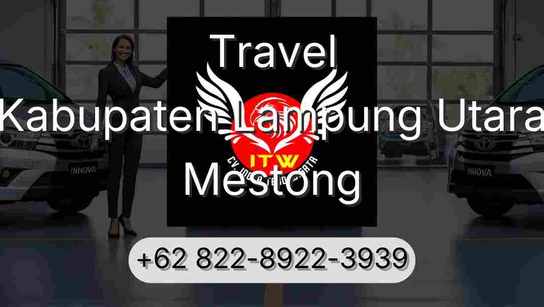 Travel Kabupaten Lampung Utara Mestong