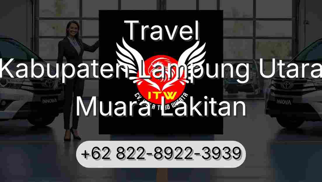 Travel Kabupaten Lampung Utara Muara Lakitan