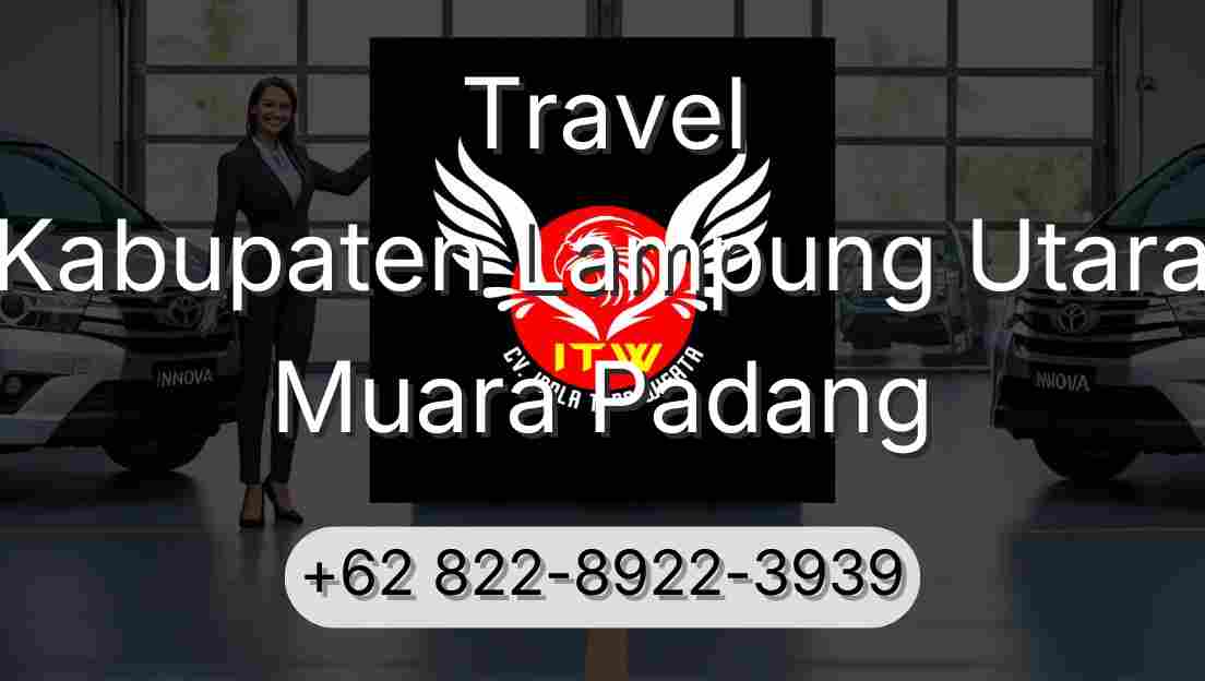 Travel Kabupaten Lampung Utara Muara Padang