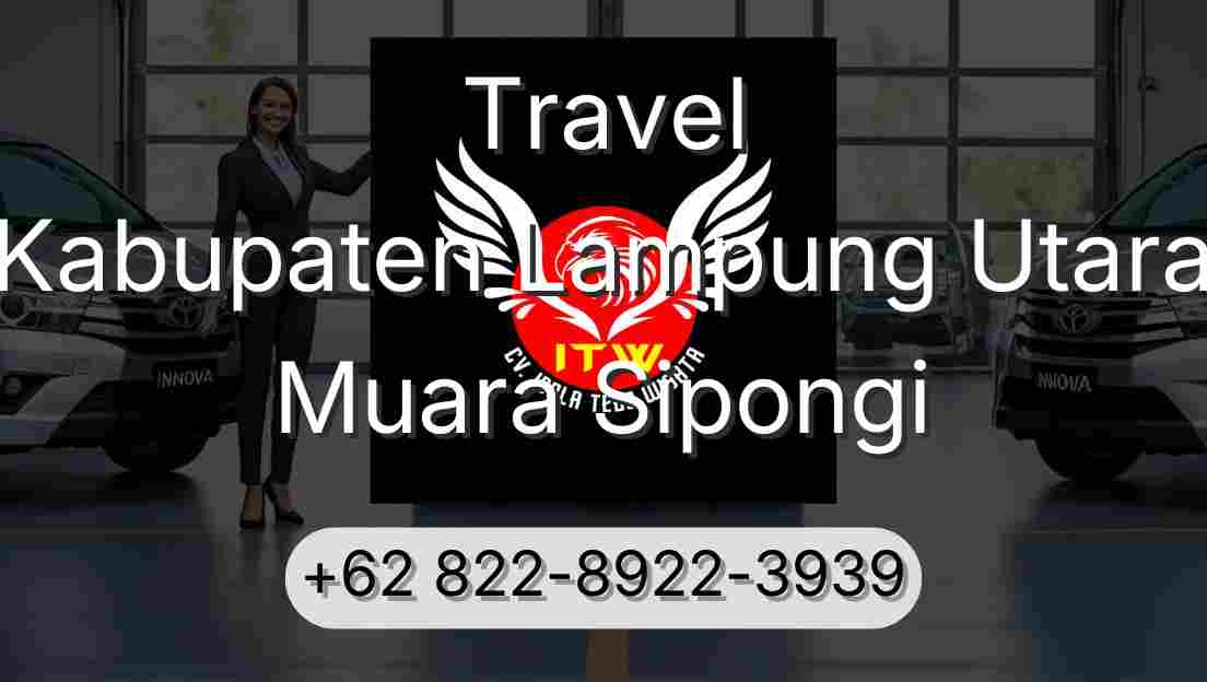 Travel Kabupaten Lampung Utara Muara Sipongi