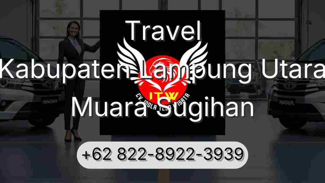 Travel Kabupaten Lampung Utara Muara Sugihan