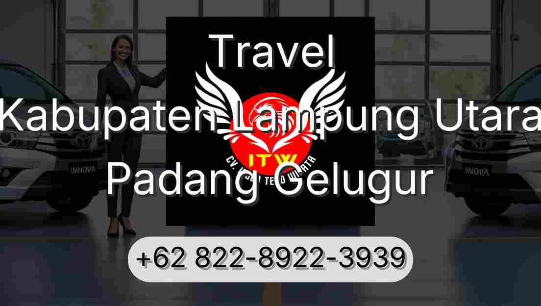 Travel Kabupaten Lampung Utara Padang Gelugur