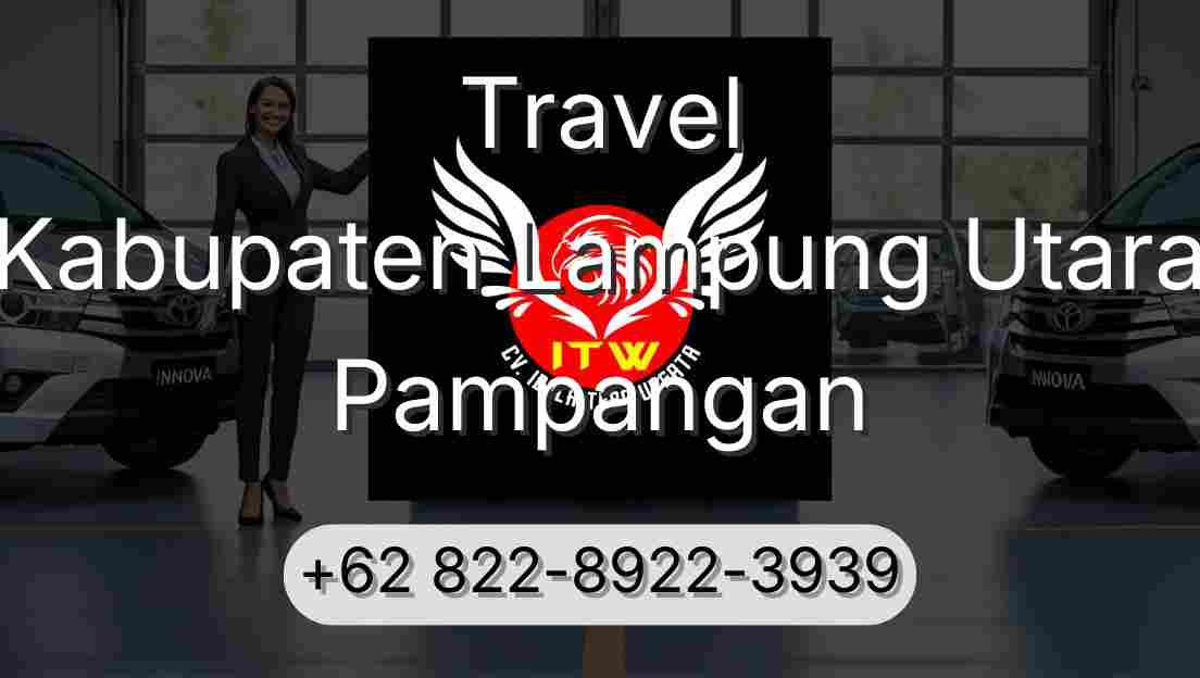 Travel Kabupaten Lampung Utara Pampangan