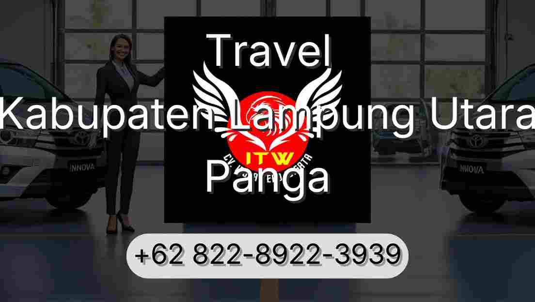 Travel Kabupaten Lampung Utara Panga