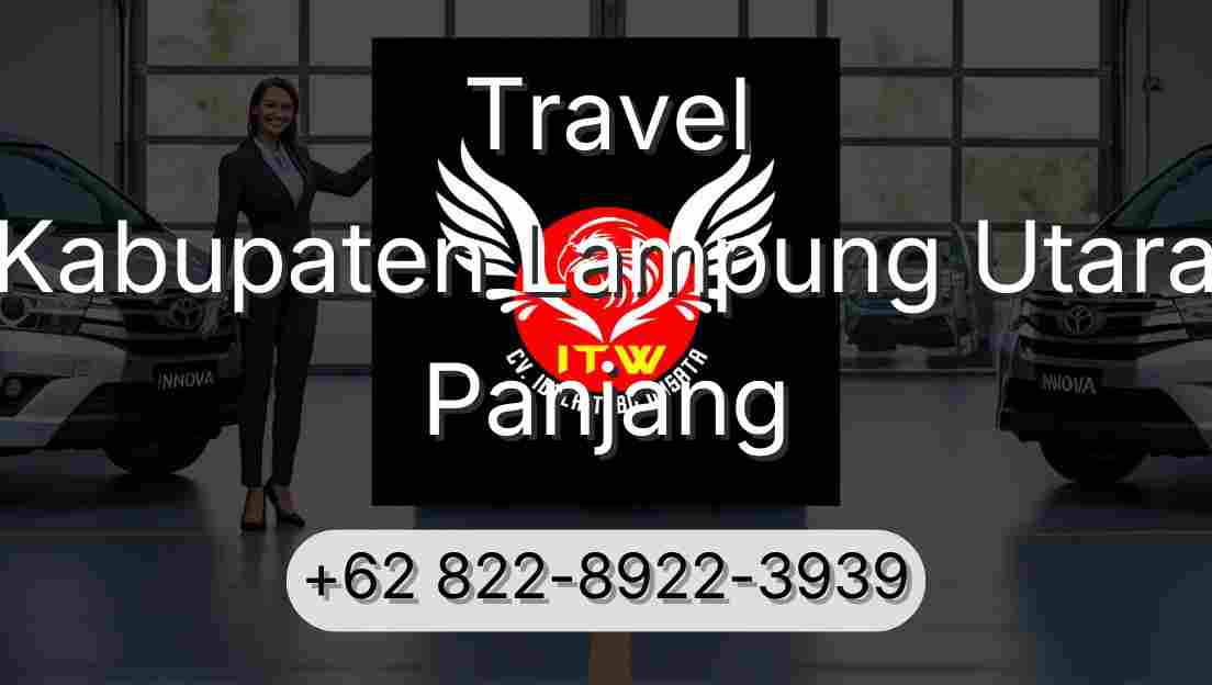 Travel Kabupaten Lampung Utara Panjang
