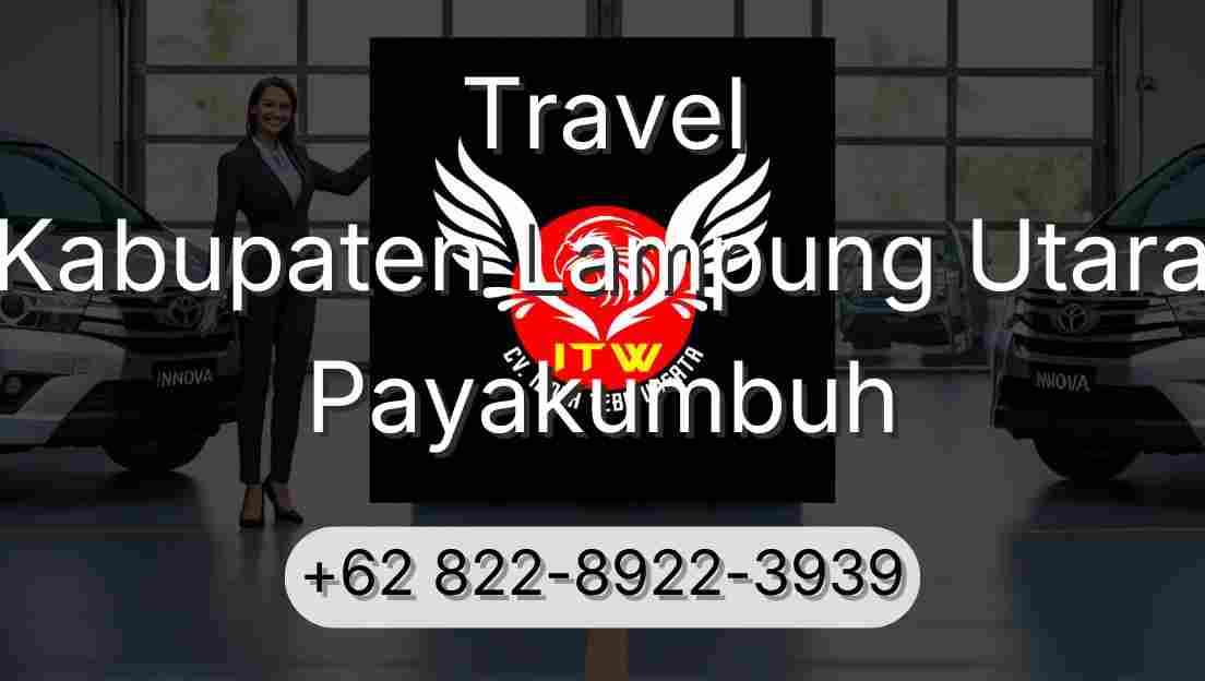 Travel Kabupaten Lampung Utara Payakumbuh