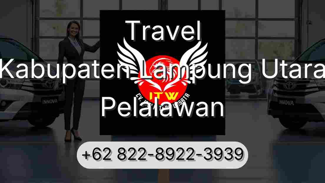 Travel Kabupaten Lampung Utara Pelalawan