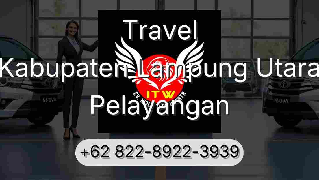 Travel Kabupaten Lampung Utara Pelayangan